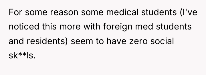 For some reason some medical students (I've noticed this more...