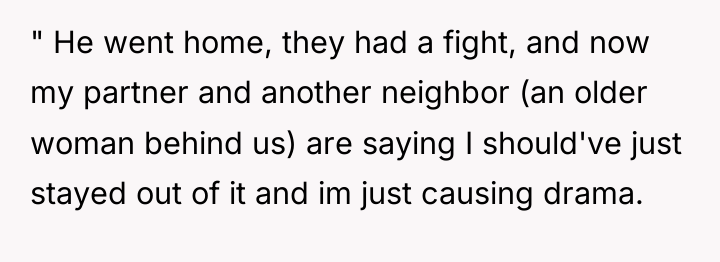 " He went home, they had a fight, and now...