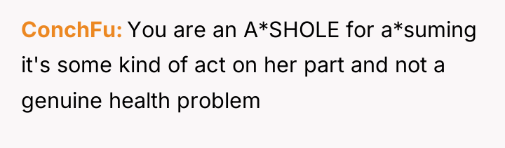 ConchFu You are an A*SHOLE for a*suming it's some kind...