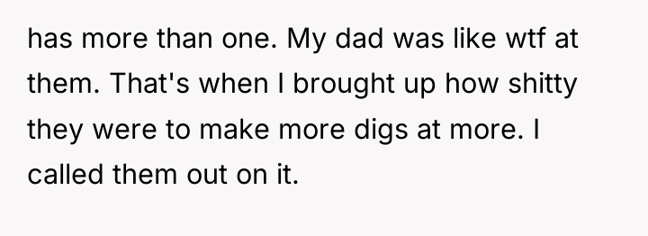 has more than one. My dad was like wtf at...