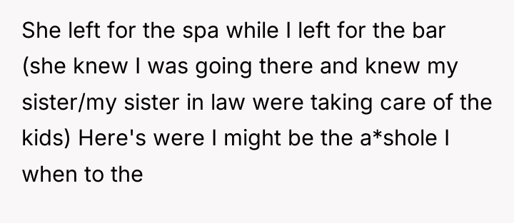 She left for the spa while I left for the...