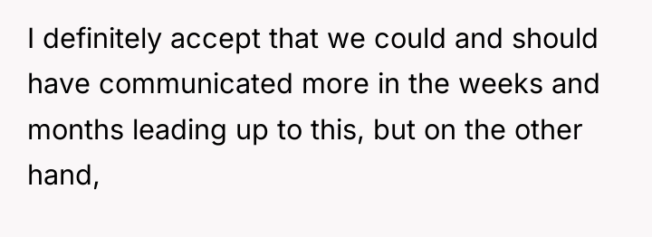 I definitely accept that we could and should have communicated...