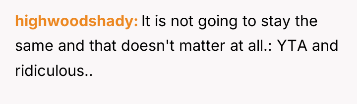 highwoodshady It is not going to stay the same and...
