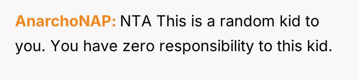 AnarchoNAP NTA This is a random kid to you. You...