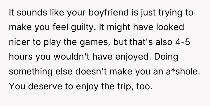 It sounds like your boyfriend is just trying to make...
