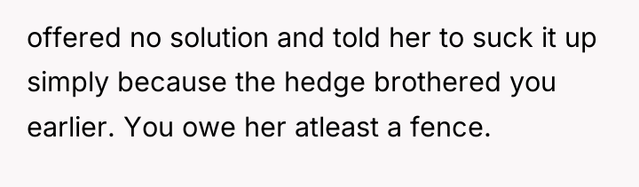 offered no solution and told her to suck it up...
