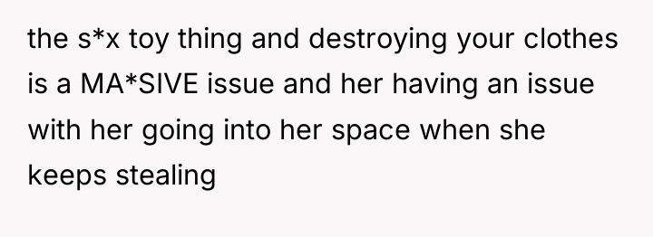 the s*x toy thing and destroying your clothes is a...