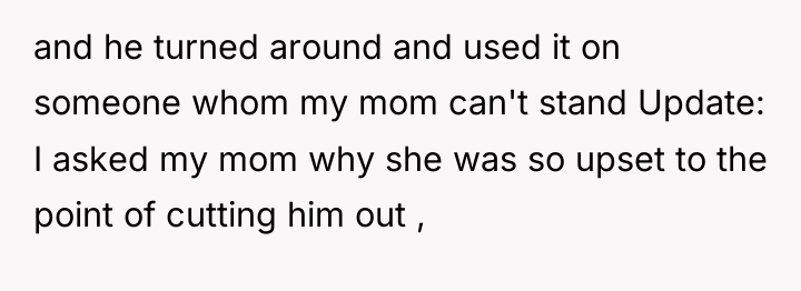 and he turned around and used it on someone whom...