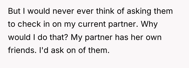 But I would never ever think of asking them to...