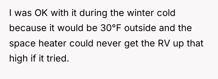 I was OK with it during the winter cold because...