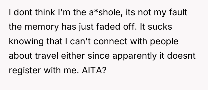 I dont think I'm the a*shole, its not my fault...