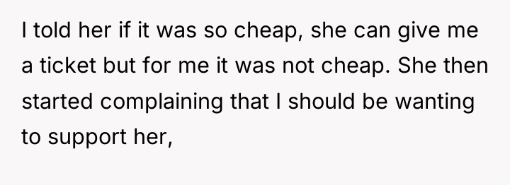 I told her if it was so cheap, she can...