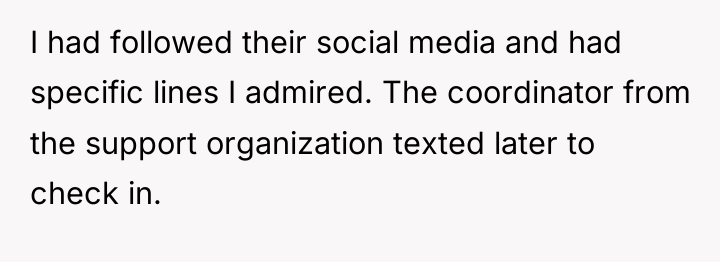 I had followed their social media and had specific lines...