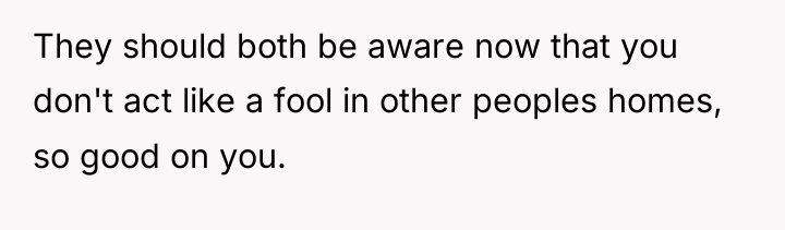 They should both be aware now that you don't act...