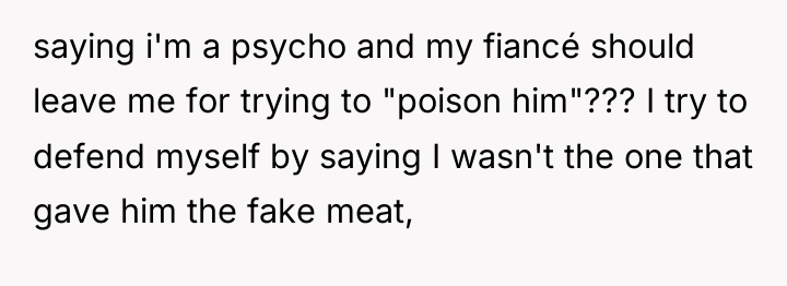 saying i'm a psycho and my fiancé should leave me...