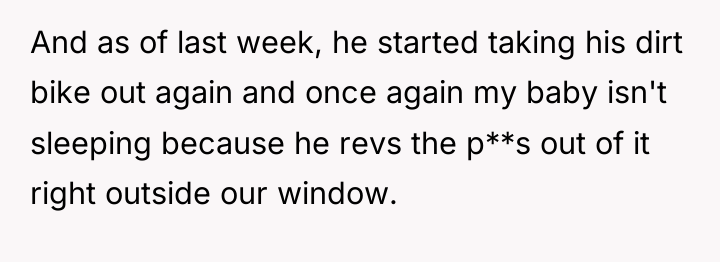 And as of last week, he started taking his dirt...