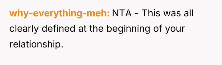 why-everything-meh NTA - This was all clearly defined at the...