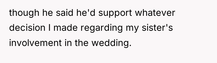 though he said he'd support whatever decision I made regarding...