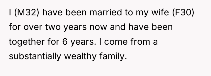 I (M32) have been married to my wife (F30) for...