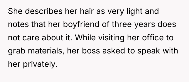 She describes her hair as very light and notes that...
