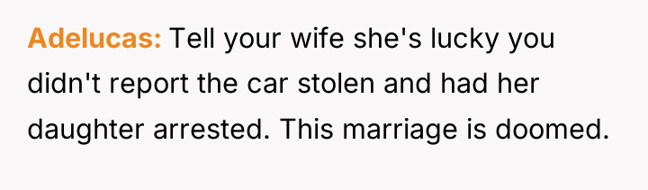 Adelucas Tell your wife she's lucky you didn't report the...