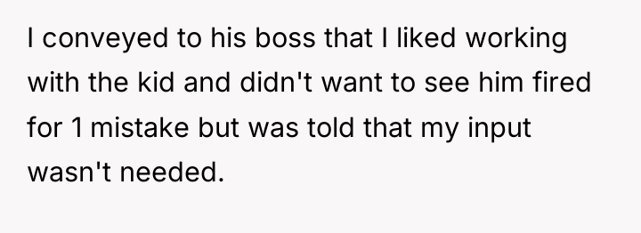 I conveyed to his boss that I liked working with...