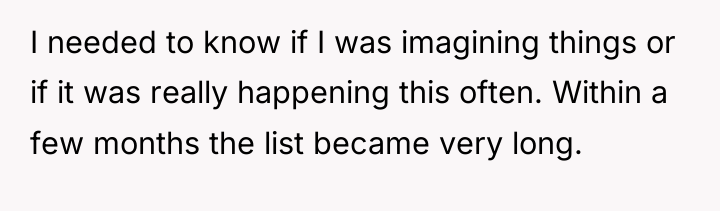I needed to know if I was imagining things or...