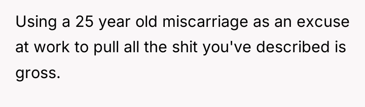 Using a 25 year old miscarriage as an excuse at...