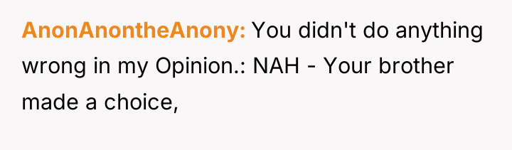 AnonAnontheAnony You didn't do anything wrong in my Opinion.: NAH...