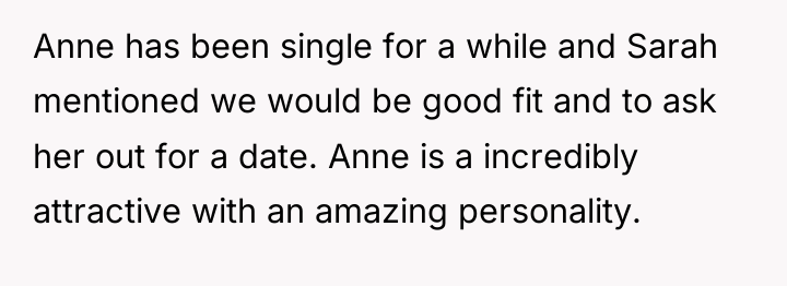 Anne has been single for a while and Sarah mentioned...