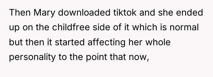 Then Mary downloaded tiktok and she ended up on the...