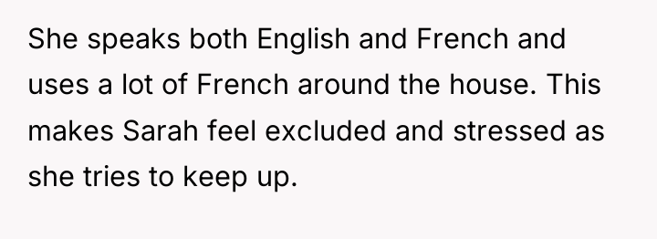 She speaks both English and French and uses a lot...