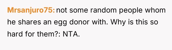 Mrsanjuro75 not some random people whom he shares an egg...