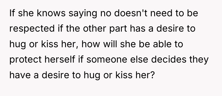 If she knows saying no doesn't need to be respected...