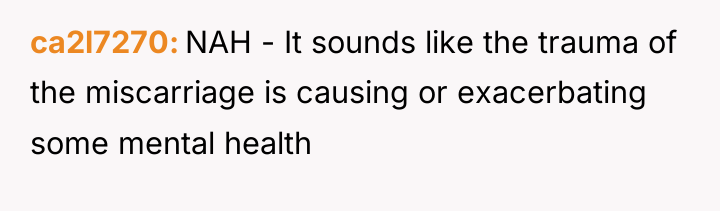 ca2l7270 NAH - It sounds like the trauma of the...