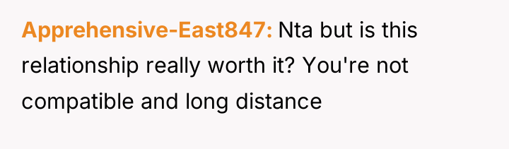 Apprehensive-East847 Nta but is this relationship really worth it? You're...
