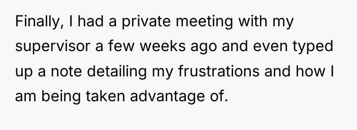 Finally, I had a private meeting with my supervisor a...