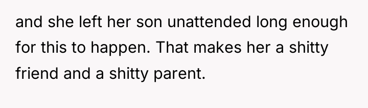 and she left her son unattended long enough for this...