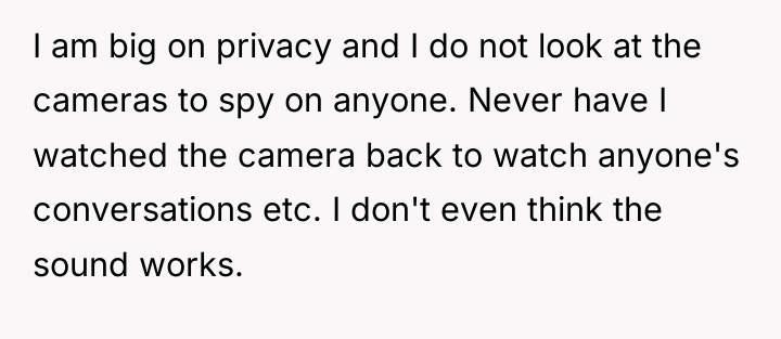 I am big on privacy and I do not look...
