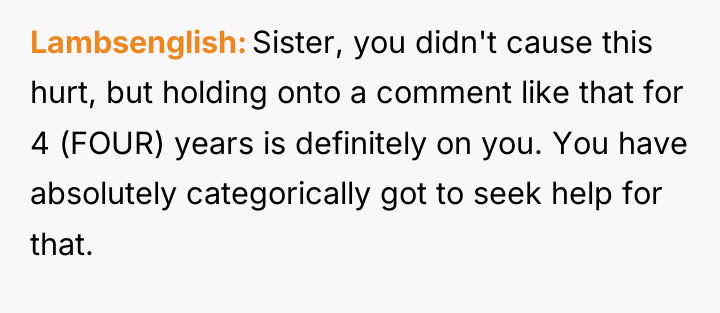 Lambsenglish Sister, you didn't cause this hurt, but holding onto...