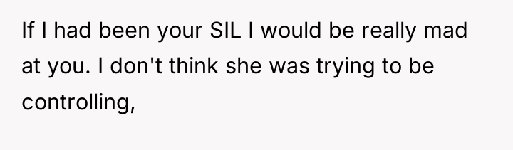 If I had been your SIL I would be really...