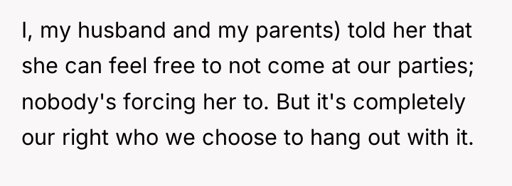 I, my husband and my parents) told her that she...