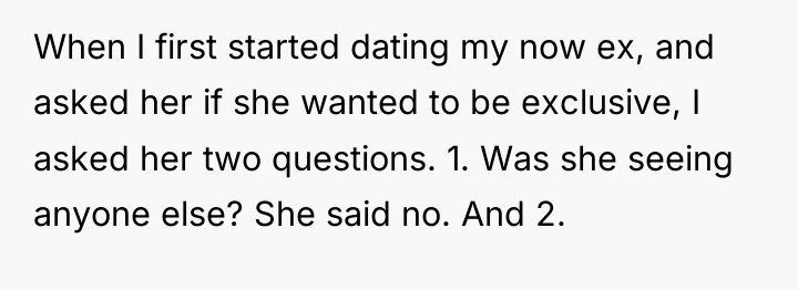 When I first started dating my now ex, and asked...