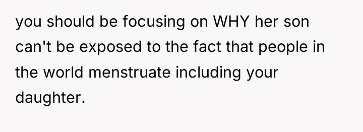 you should be focusing on WHY her son can't be...