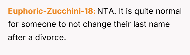 Euphoric-Zucchini-18 NTA. It is quite normal for someone to not...