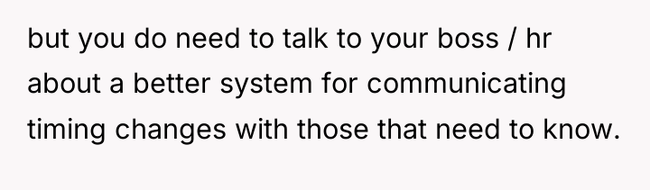 but you do need to talk to your boss /...