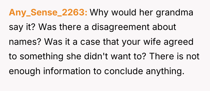 Any_Sense_2263 Why would her grandma say it? Was there a...