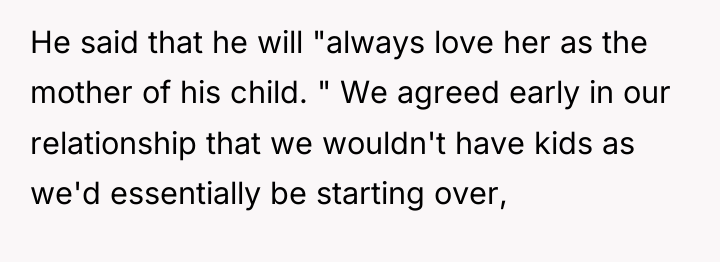 He said that he will "always love her as the...