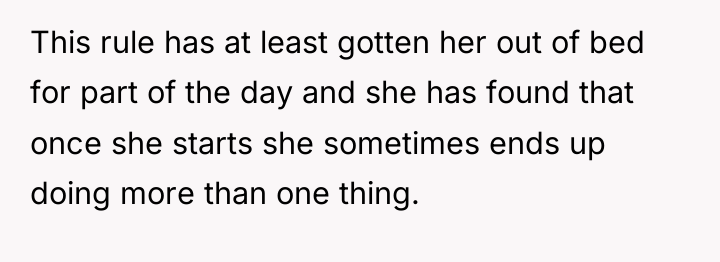 This rule has at least gotten her out of bed...