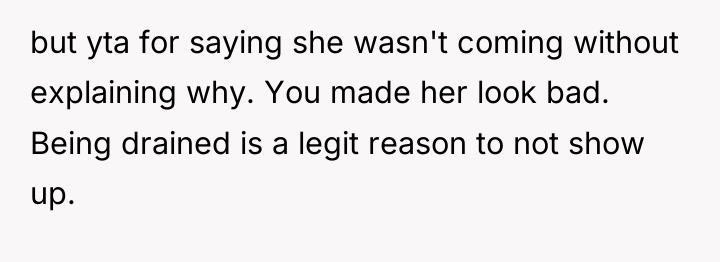 but yta for saying she wasn't coming without explaining why....